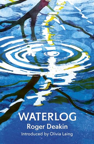 Waterlog: The book that inspired the wild swimming movement von Vintage Classics