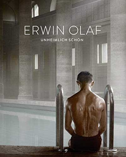 Erwin Olaf: Unheimlich schön (Fotografie) von Hatje Cantz Verlag GmbH