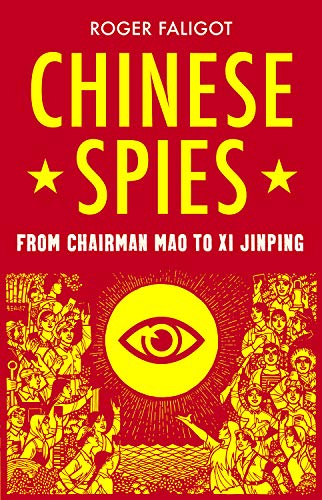 Chinese Spies: From Chairman Mao to Xi Jinping von Hurst
