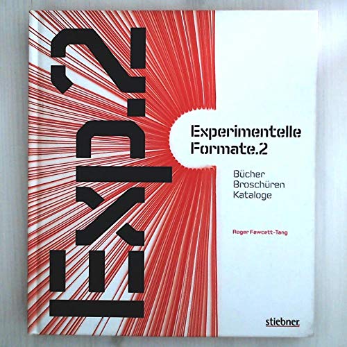 Experimentelle Formate 2: Bücher, Broschüren, Kataloge von Stiebner Verlag