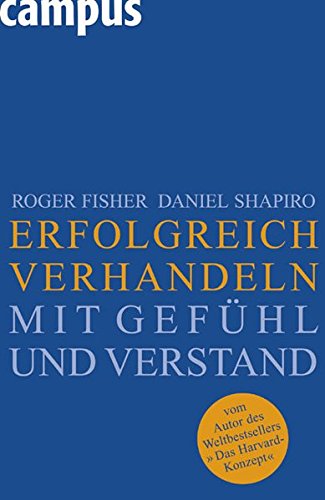 Erfolgreicher verhandeln mit Gefühl und Verstand von Campus Verlag