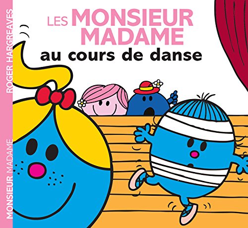 Les Monsieur Madame au cours de danse Les Monsieur Madame au cours de danse