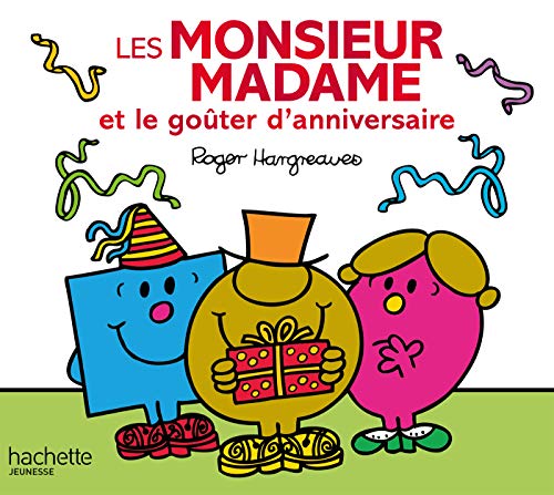 Les Monsieur Madame et le goûter d'anniversaire