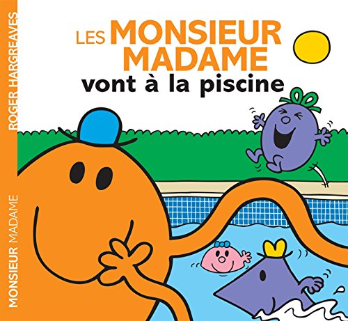 Les Monsieur Madame vont à la piscine Les Monsieur Madame vont à la piscine