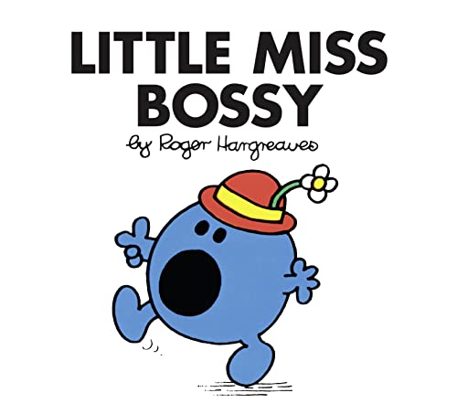 Little Miss Bossy: The Brilliantly Funny Classic Children’s illustrated Series (Little Miss Classic Library)