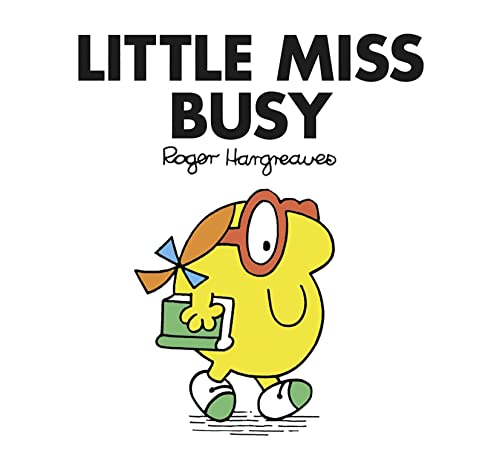 Little Miss Busy: The Brilliantly Funny Classic Children’s illustrated Series (Little Miss Classic Library)