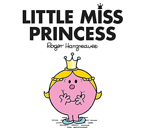 Little Miss Princess: The Brilliantly Funny Classic Children’s illustrated Series (Little Miss Classic Library) von Farshore