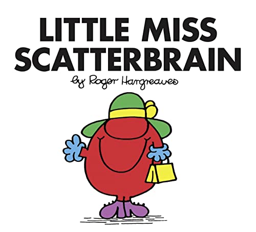 Little Miss Scatterbrain: The Brilliantly Funny Classic Children’s illustrated Series (Little Miss Classic Library)