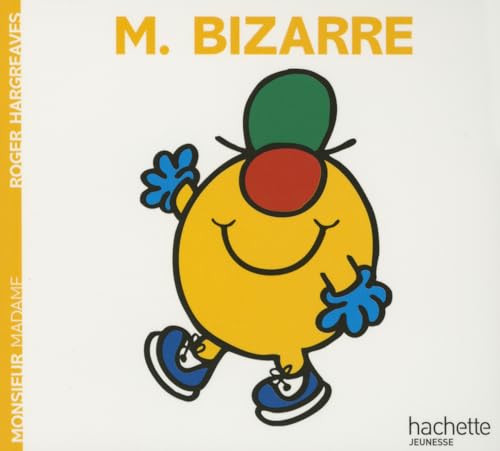 Monsieur Bizarre: M. Bizarre von Hachette