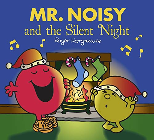 Mr. Noisy and the Silent Night: The Perfect Christmas Stocking Filler Gift for Young Children (Mr. Men & Little Miss Celebrations)