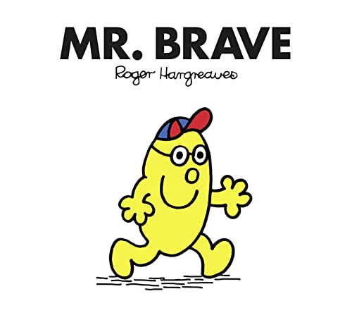 Mr. Brave: The Brilliantly Funny Classic Children’s illustrated Series (Mr. Men Classic Library)