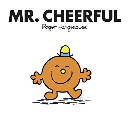 Mr. Cheerful: The Brilliantly Funny Classic Children’s illustrated Series (Mr. Men Classic Library)