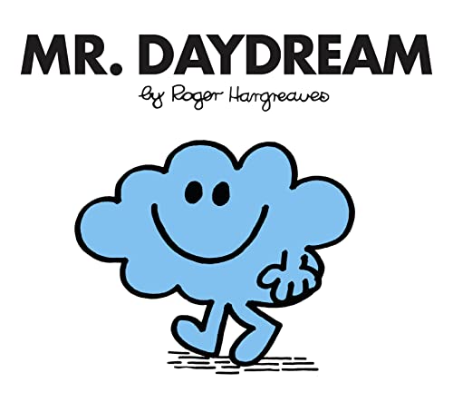 Mr. Daydream: The Brilliantly Funny Classic Children’s illustrated Series (Mr. Men Classic Library)