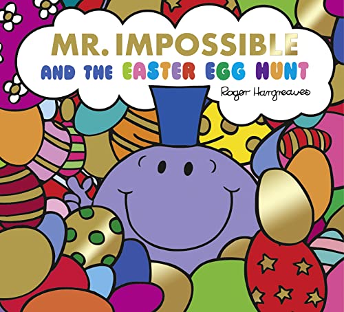 Mr Impossible and The Easter Egg Hunt – Story Library Format: The perfect Easter gift book for children! (Mr. Men & Little Miss Celebrations) von Farshore