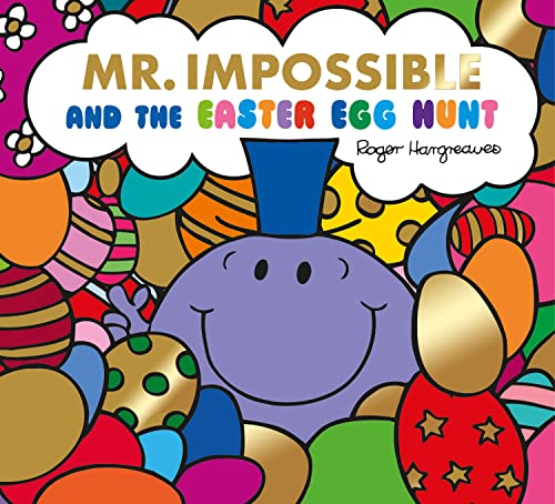 Mr Impossible and The Easter Egg Hunt – Story Library Format: The perfect Easter gift book for children! (Mr. Men & Little Miss Celebrations) von Farshore