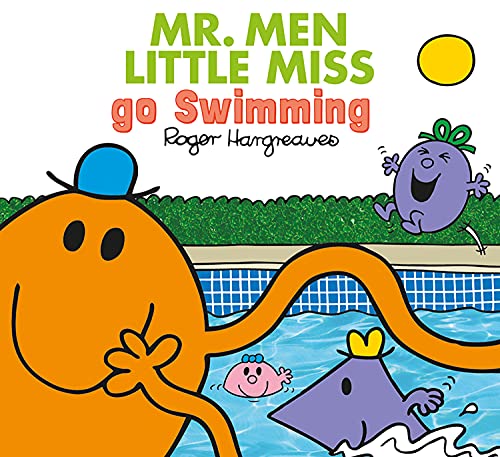 Mr. Men Little Miss go Swimming: A Brilliantly Funny Children’s Illustrated Book about Learning to Swim (Mr. Men & Little Miss Everyday) von Farshore