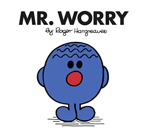 Mr. Worry: The Brilliantly Funny Classic Children’s illustrated Series (Mr. Men Classic Library)