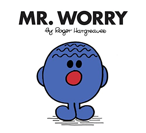 Mr. Worry: The Brilliantly Funny Classic Children’s illustrated Series (Mr. Men Classic Library)