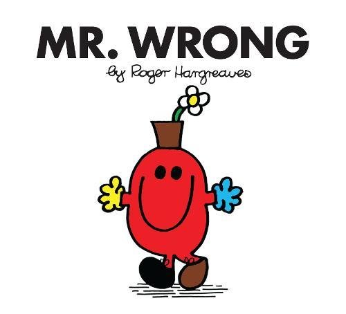 Mr. Wrong (Mr. Men Classic Library) von Egmont UK Ltd