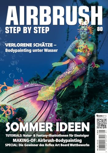 Airbrush Step by Step 80: Sommer-Ideen (Airbrush Step by Step Magazin) von newart medien & design