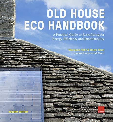 Old House Eco Handbook: A Practical Guide to Retrofitting for Energy Efficiency and Sustainability von White Lion Publishing