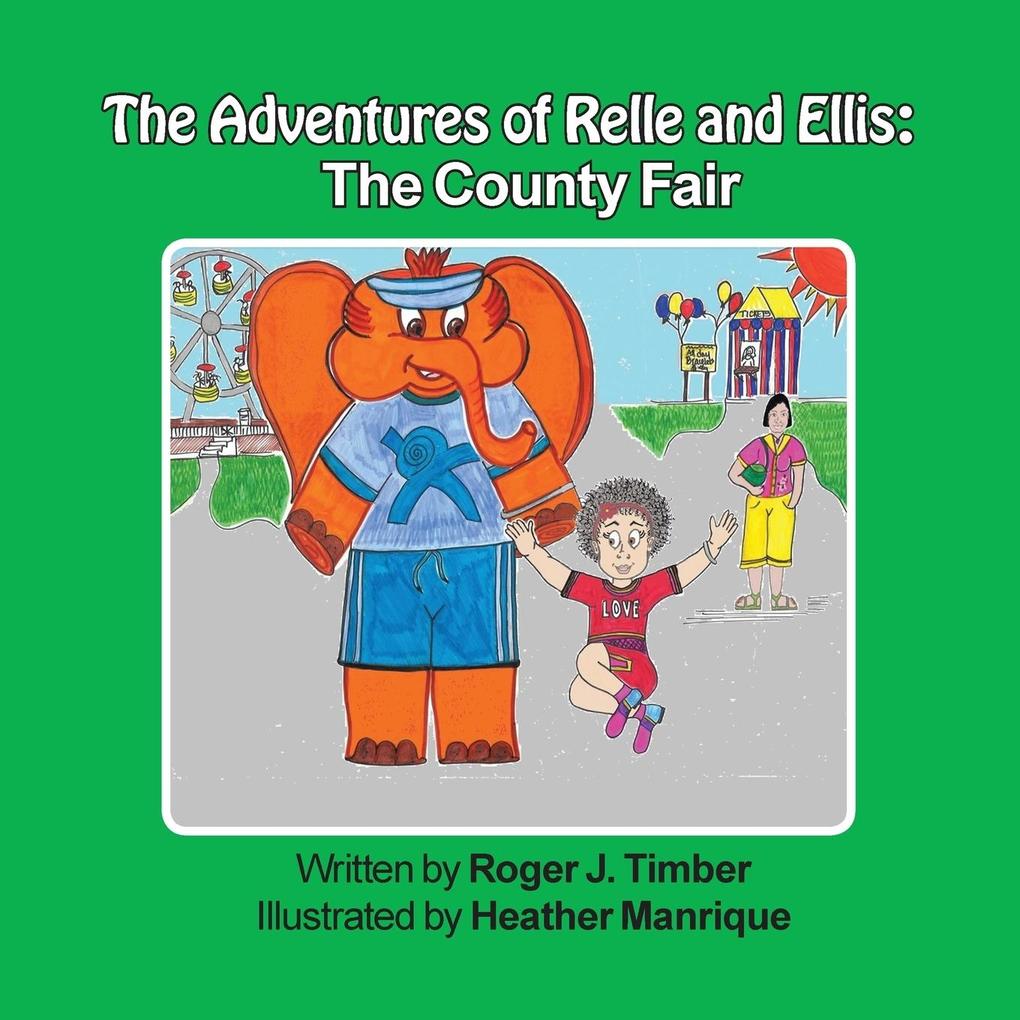 The Adventures of Relle and Ellis von Trafford Publishing