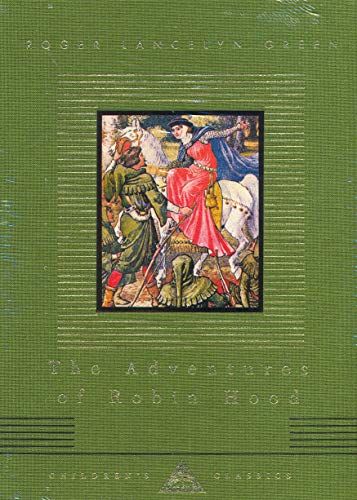 The Adventures Of Robin Hood (Everyman's Library CHILDREN'S CLASSICS) von Childrens Classics