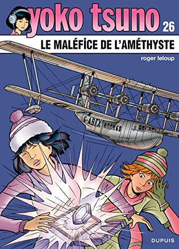 Yoko Tsuno, tome 26 : Le maléfice de l'améthyste von DUPUIS