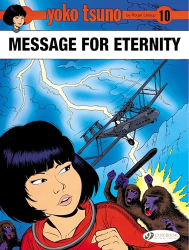 Yoko Tsuno Vol. 10: Message for Eternity