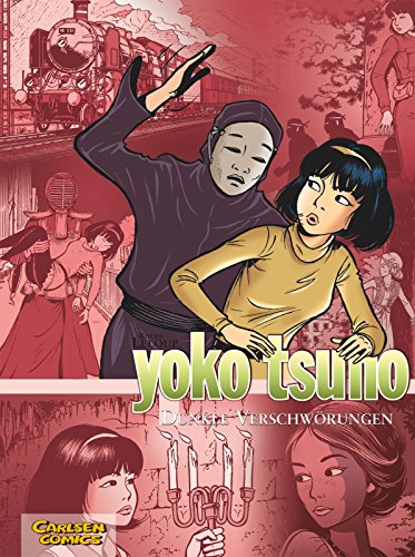 Yoko Tsuno Sammelbände 7: Dunkle Verschwörungen (7): Die Tochter des Windes; Spuk in Schottland; Rheingold