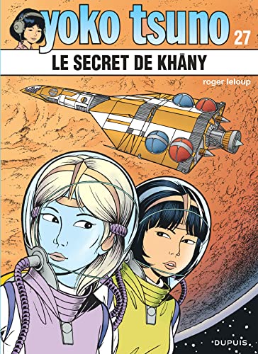 Yoko Tsuno T27 le Secret de Khâny