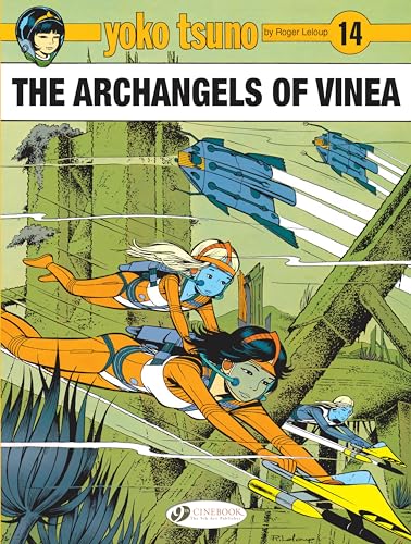 Yoko Tsuno 14: The Archangels of Vinea von Cinebook Ltd