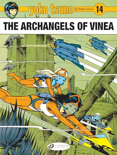 Yoko Tsuno 14: The Archangels of Vinea von Cinebook Ltd