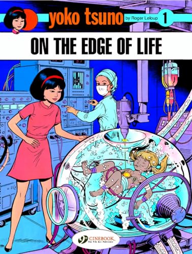 Yoko Tsuno 1: On the Edge of Life von Cinebook Ltd