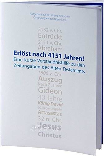 Die Zeit hat sich erfüllt!: Eine kurze Verständnishilfe zu der Chronologie des Alten Testaments