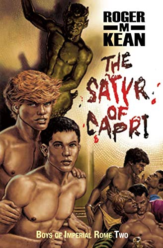 The Satyr of Capri (Boys of Imperial Rome, Band 2) von Independently published