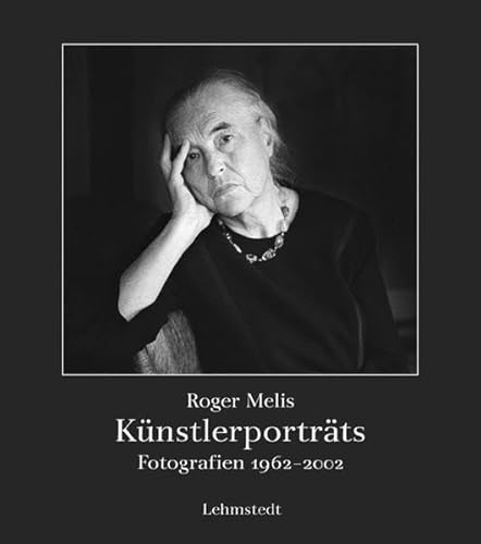 Künstlerporträts: Fotografien 1962-2002 von Lehmstedt Verlag