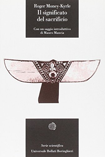 Il significato del sacrificio (Universale Bollati Boringhieri-S. scient.) von Bollati Boringhieri
