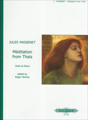 Méditation D-Dur: aus der Oper "Thaïs" - Bearbeitung für Violine und Klavier (Edition Peters)