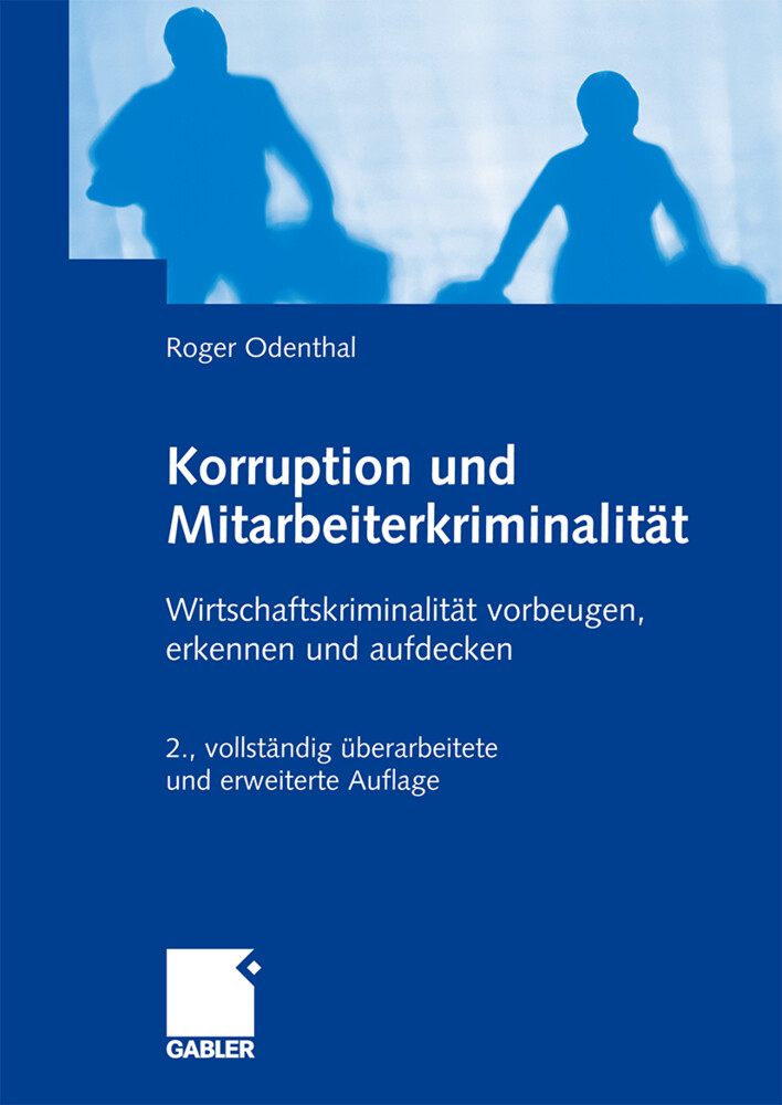 Korruption und Mitarbeiterkriminalität von Gabler Verlag