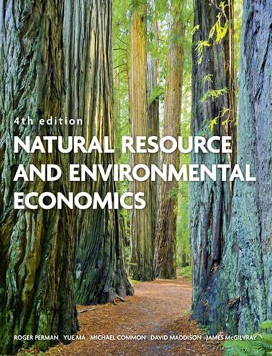 Natural Resource and Environmental Economics von Addison Wesley