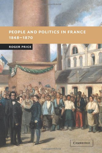 People and Politics in France, 1848-1870 (New Studies in European History) von Cambridge University Press