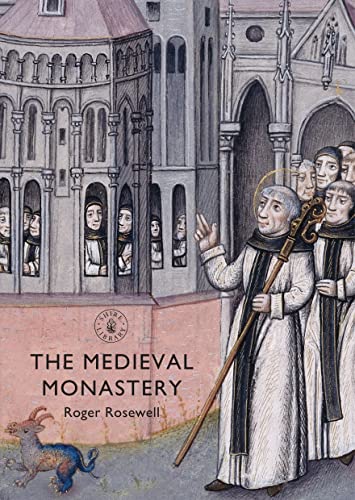 The Medieval Monastery (Shire Library) von Shire Publications