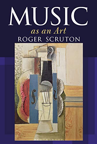 Music as an Art: Roger Scruton von Bloomsbury Continuum