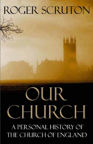 Our Church: A Personal History of the Church of England von Atlantic Books