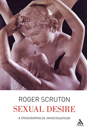 Sexual Desire: A Philosophical Investigation von Continuum