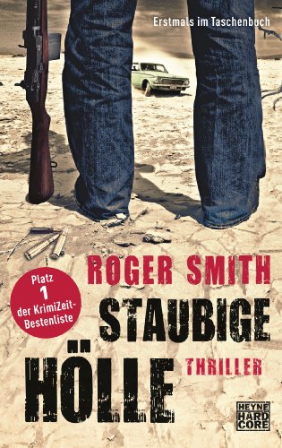 Staubige Hölle: Thriller