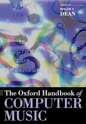 The Oxford Handbook of Computer Music (Oxford Handbooks) von OUP USA