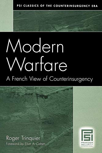 Modern Warfare: A French View of Counterinsurgency (Psi Classics in the Counterinsurgency Era) von Praeger Security International
