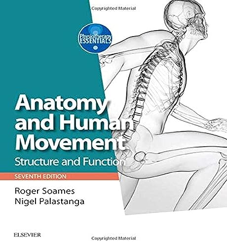 Anatomy and Human Movement: Structure and function (Physiotherapy Essentials) von Elsevier